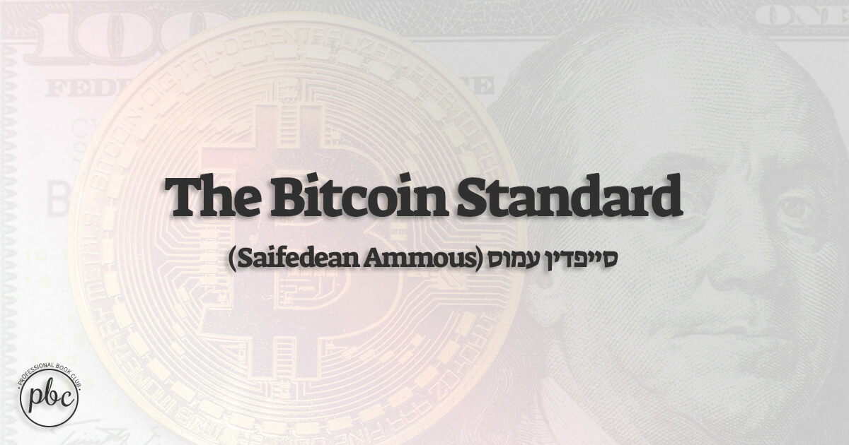 the bitcoin standard summary