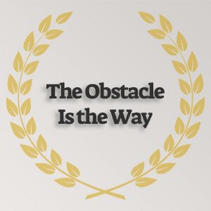 The Obstacle Is the Way מאת ראיין הולידיי (Ryan Holiday)